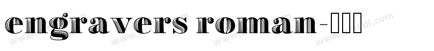 engravers roman字体转换